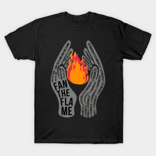 Fan The Flame T-Shirt